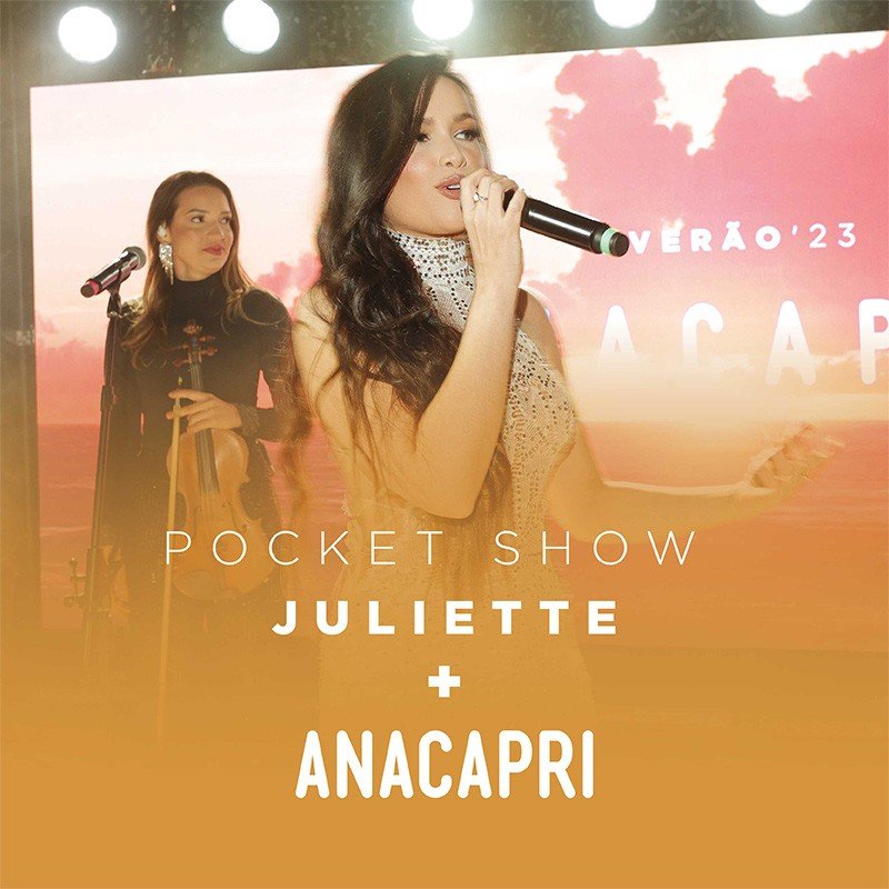 Pocket show da Juliette: começou o verão’23 ANACAPRI!